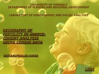 GEOGRAPHY OF FERTILITY IN GREECE: COHORT ANALYSIS USING CENSUS DATA