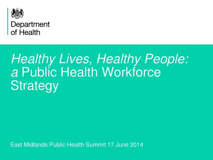 healthy lives healthy people a public health workforce strategy