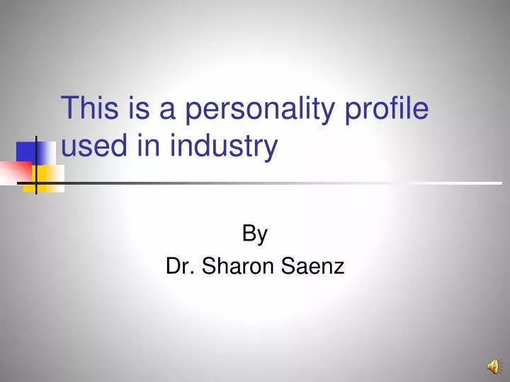 this is a personality profile used in industry