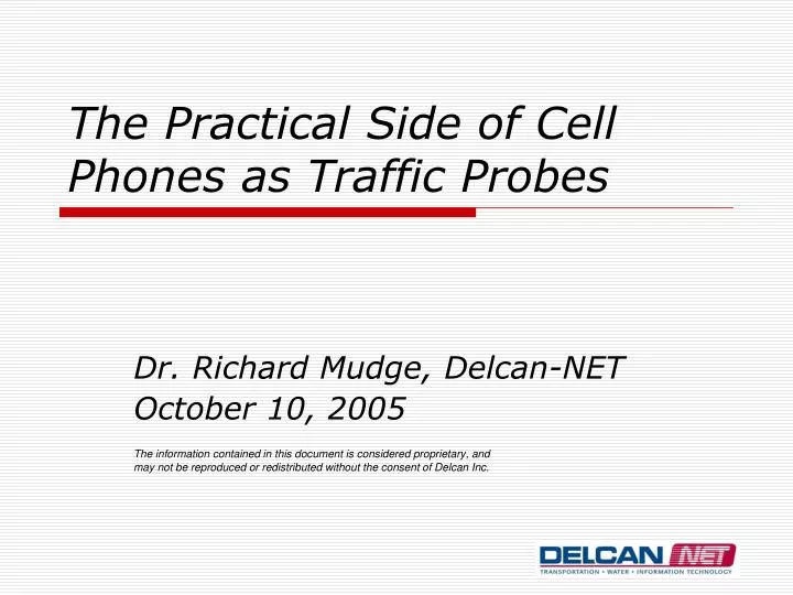 the practical side of cell phones as traffic probes