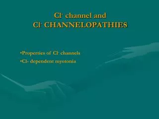 Cl - channel and Cl - CHANNELOPATHIES