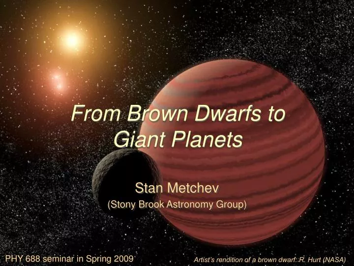 from brown dwarfs to giant planets