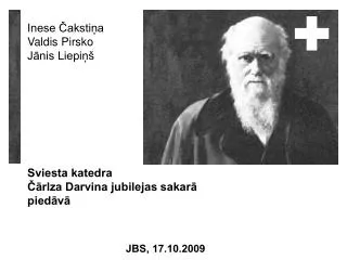 Sviesta katedra Čārlza Darvina jubilejas sakarā piedāvā