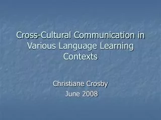 Cross-Cultural Communication in Various Language Learning Contexts