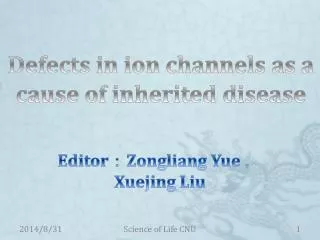 Defects in ion channels as a cause of inherited disease