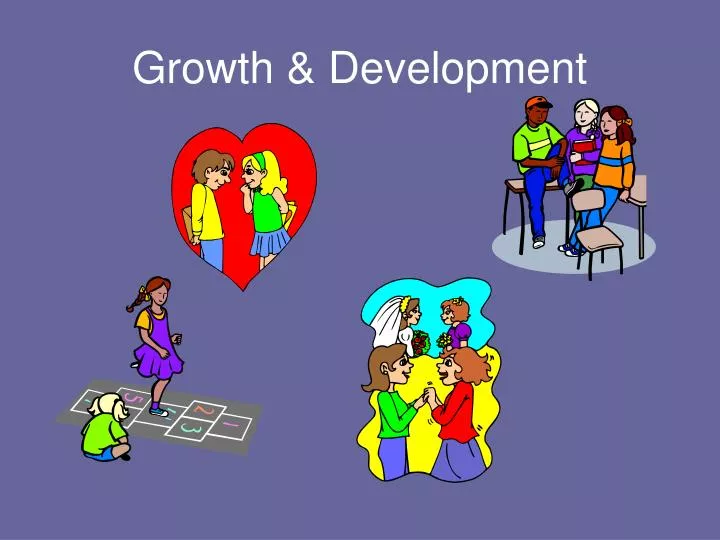 growth development