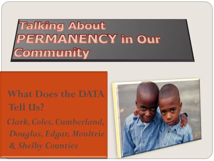 talking about permanency in our community