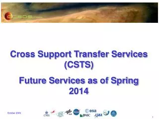 Cross Support Transfer Services (CSTS) Future Services as of Spring 2014