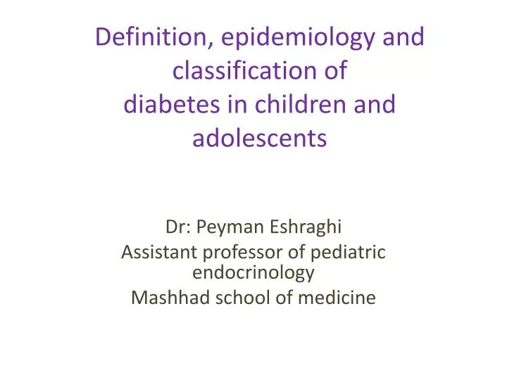 definition epidemiology and classification of diabetes in children and adolescents