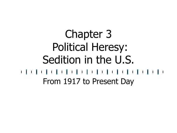 chapter 3 political heresy sedition in the u s