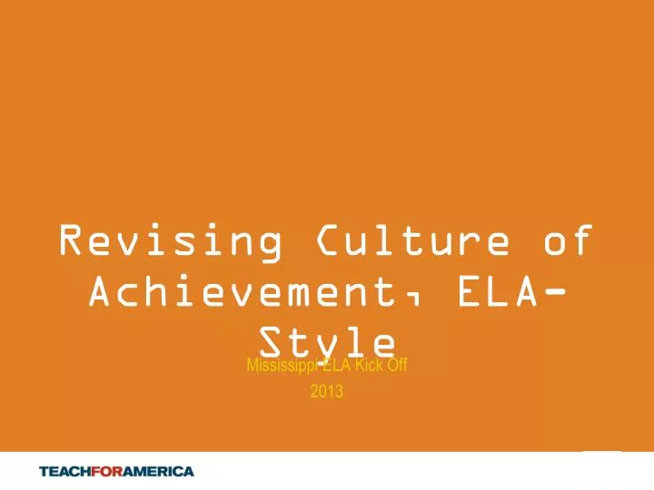 revising culture of achievement ela style