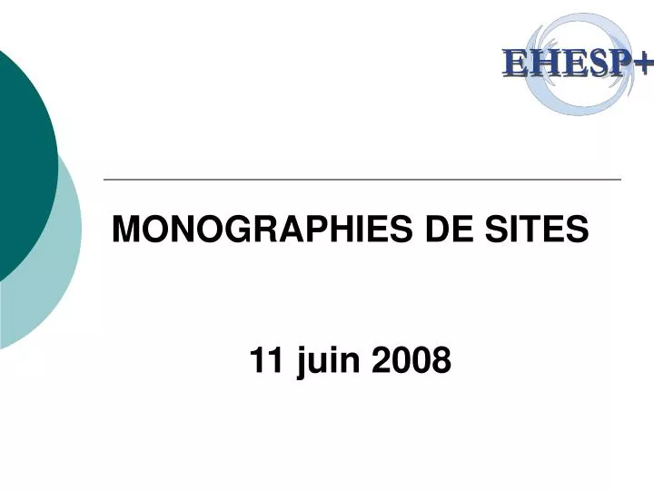 monographies de sites 11 juin 2008
