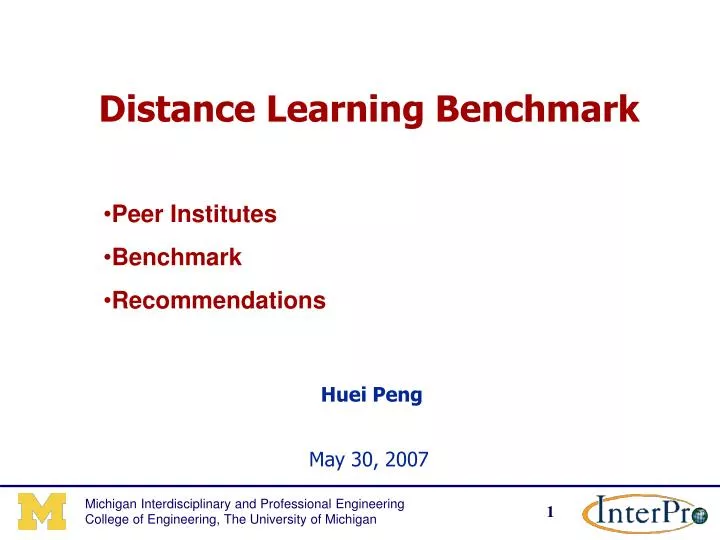 distance learning benchmark huei peng may 30 2007