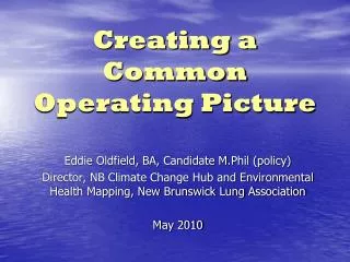 Creating a Common Operating Picture