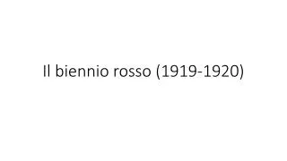il biennio rosso 1919 1920