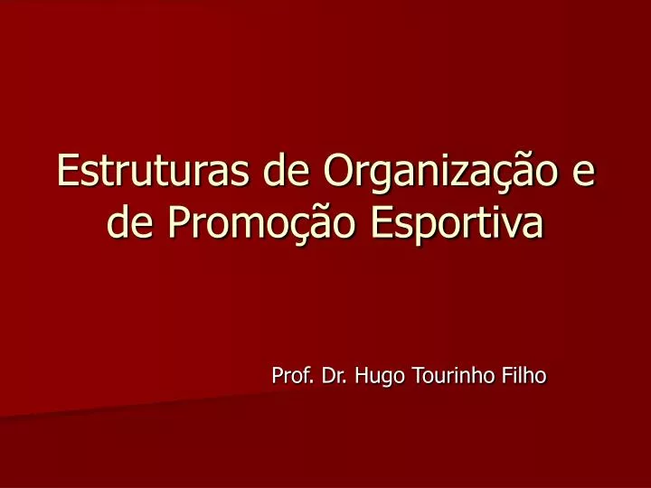 estruturas de organiza o e de promo o esportiva