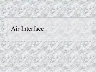 Air Interface