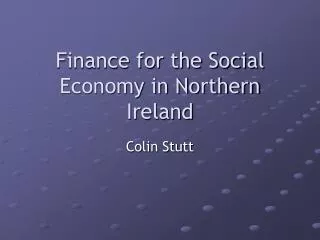 Finance for the Social Economy in Northern Ireland