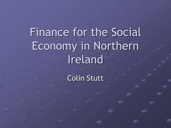 finance for the social economy in northern ireland