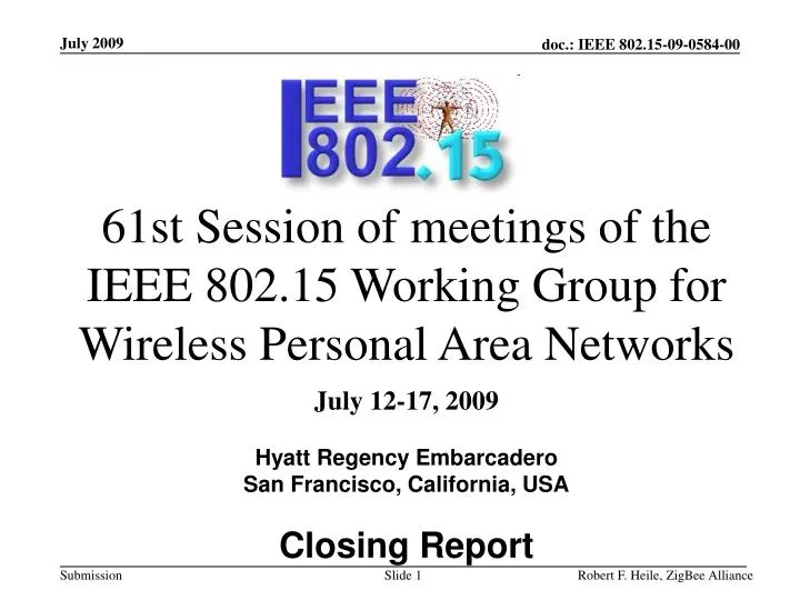 61st session of meetings of the ieee 802 15 working group for wireless personal area networks