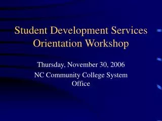 Student Development Services Orientation Workshop