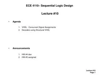 Lecture #10 Agenda VHDL : Concurrent Signal Assignments Decoders using Structural VHDL
