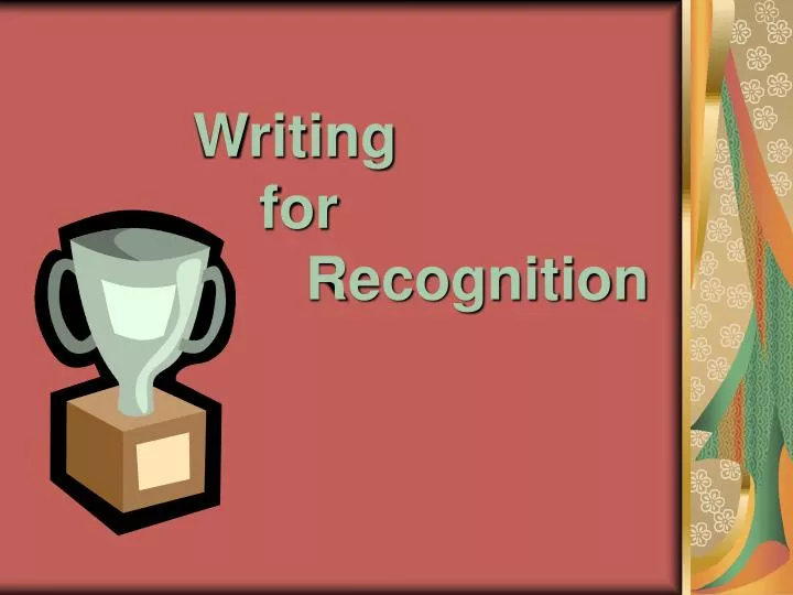 writing for recognition