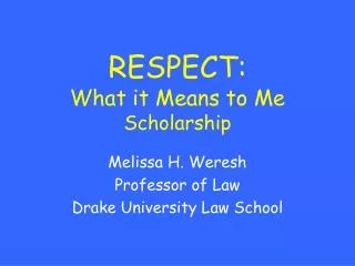 respect what it means to me scholarship