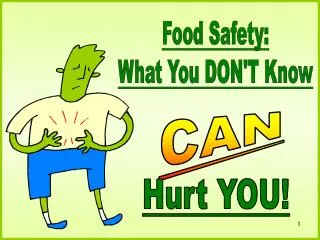 Food Safety: What You DON'T Know