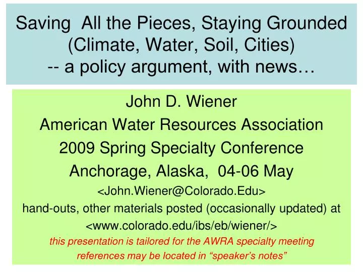 saving all the pieces staying grounded climate water soil cities a policy argument with news
