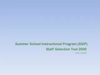 Summer School Instructional Program ( SSIP )