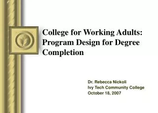 College for Working Adults: Program Design for Degree Completion