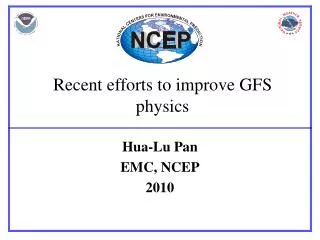Recent efforts to improve GFS physics