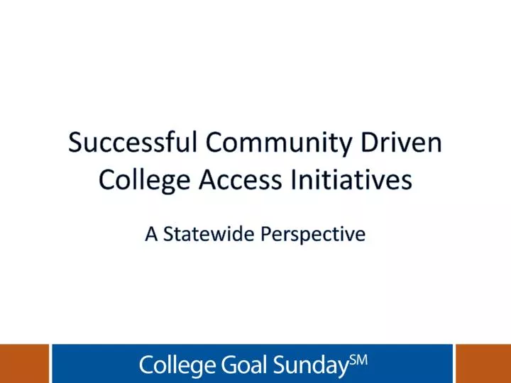 successful community driven college access initiatives