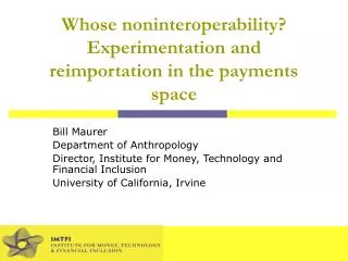Whose noninteroperability? Experimentation and reimportation in the payments space