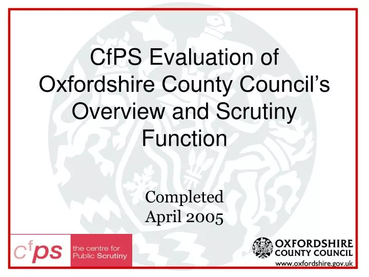 cfps evaluation of oxfordshire county council s overview and scrutiny function