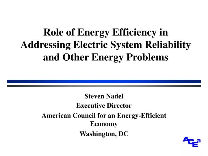 role of energy efficiency in addressing electric system reliability and other energy problems