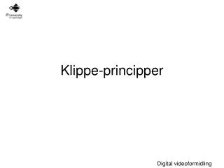 klippe principper
