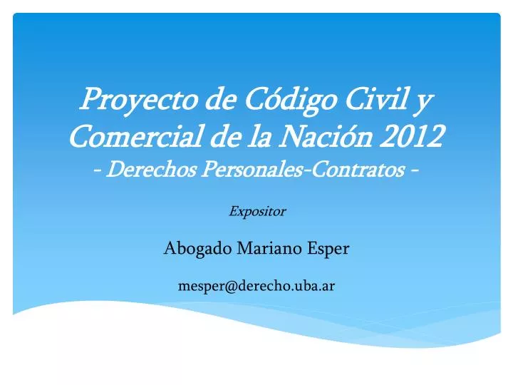 proyecto de c digo civil y comercial de la naci n 2012 derechos personales contratos