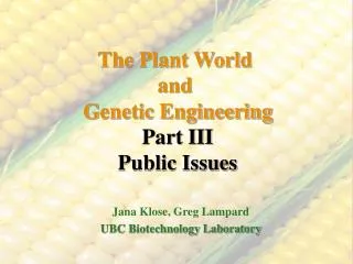 The Plant World and Genetic Engineering Part III Public Issues