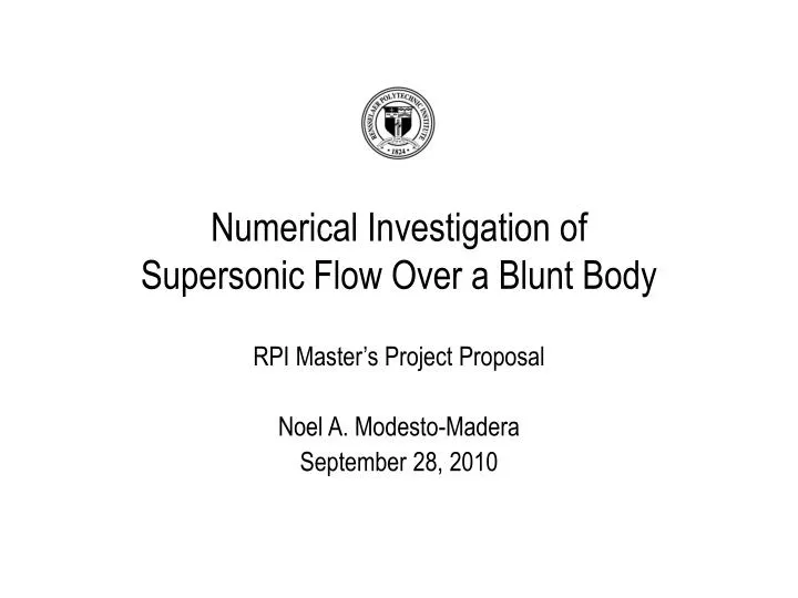 numerical investigation of supersonic flow over a blunt body