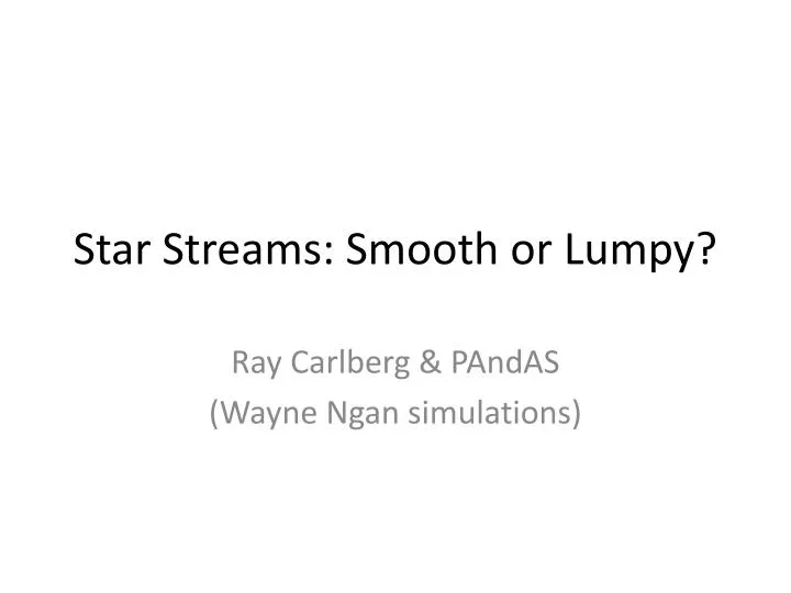 star streams smooth or lumpy