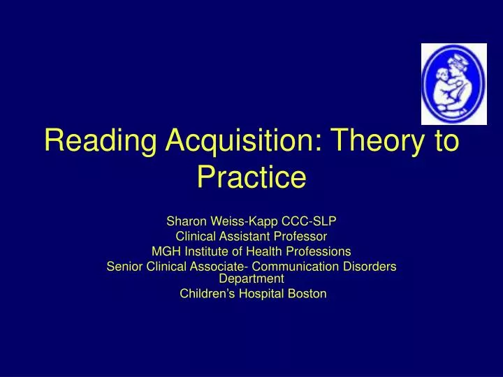 reading acquisition theory to practice