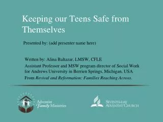 Keeping our Teens Safe from Themselves