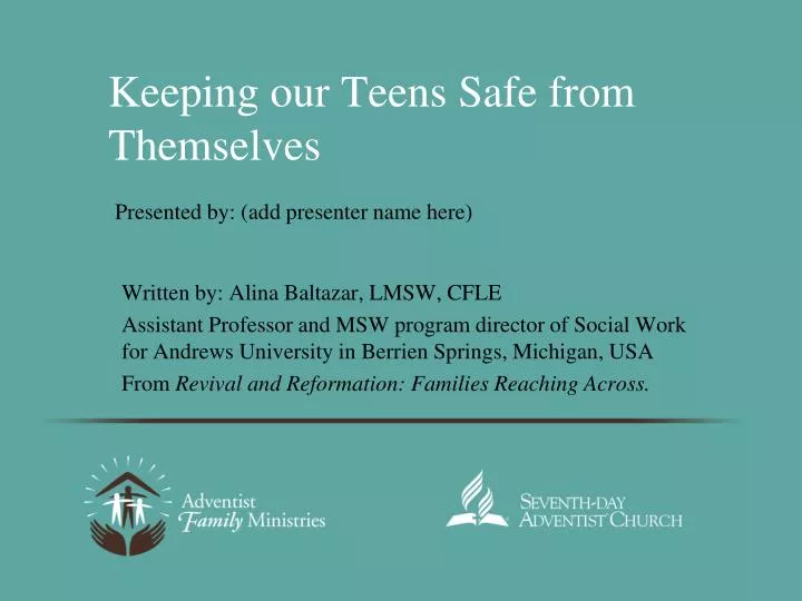 keeping our teens safe from themselves