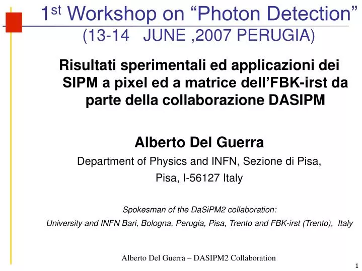 1 st workshop on photon detection 13 14 june 2007 perugia