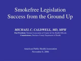 Smokefree Legislation Success from the Ground Up