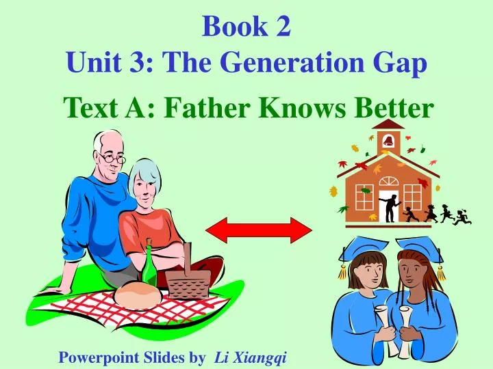 book 2 unit 3 the generation gap