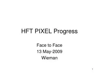 HFT PIXEL Progress