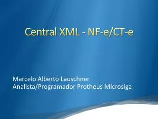 central xml nf e ct e
